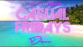 Casual Friday's with Dan - Synthwave Livestream | RetroSynth, Synthwave, Retrowave #synthwave