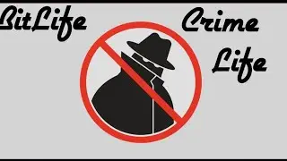 BitLife Criminal Life