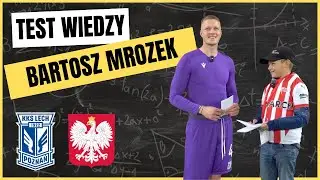 Test wiedzy Bartosz Mrozek - Bramkarz Lecha Poznań i Reprezentacji Polski