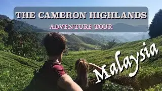 CAMERON HIGHLANDS ADVENTURE TOUR, MALAYSIA
