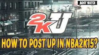 NBA 2K15: Видеоурок по игре в посте!