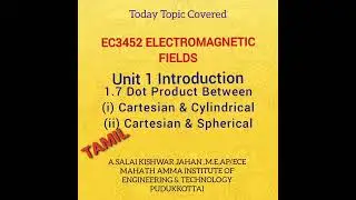 #EC3452 1.7 Dot Product between Cartesian & Cylindrical, Cartesian & Spherical