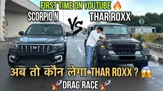 Thar Roxx -5 door thar vs scorpio N 🏁🔥Drag race 🚀|| First time on youtube 🇮🇳