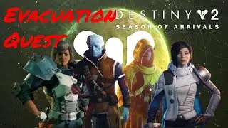 Destiny 2 [S11] Evacuation Quest Highlights and Funny Moments!