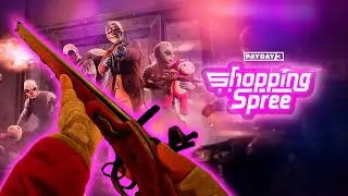 PAYDAY 3 / SHOPPING SPREE / LOUD GAMEPLAY