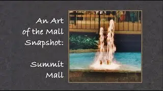 Summit Mall, 1995 | Akron, Ohio