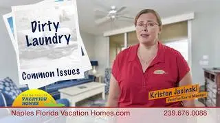 Naples Florida Vacation Homes - Dirty Laundry