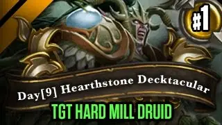 День[9] HearthStone Decktacular #162 - TGT Hard Mill Druid P1