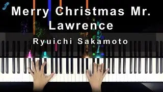 Merry Christmas Mr Lawrence - Ryuichi Sakamoto - Piano Cover