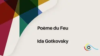 Poème du Feu - Ida Gotkovsky