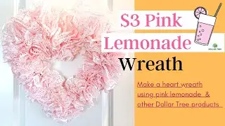 Dollar Tree DIY with PINK LEMONADE ~ $3 Dollar Tree wreath ~ Easy & Cute Valentines Day DIY decore
