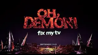 OH DEMON! Fix my tv - Teaser trailer