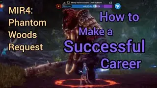 MIR4: How to Make a Successful Career / Seize CPT Rank Nameplate (Phantom Woods Request)