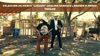 Nueva Colecci&oacute;n de Merch Dedicada a Chalino S&aacute;nchez Dise&ntilde;ada por Brown N Proud (Trailer)