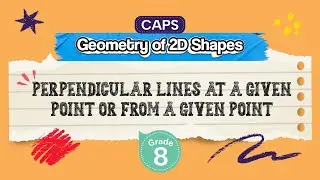 [GRADE 8] Construct Geometric Figures: Perpendicular Lines at a Given Point or From a Given Point