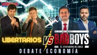 DEBATE ECONOM&Iacute;A LIBERTARIOS VS BAD BOYS - DIGAMOS LA VERDAD EL PODCAST DE LA LIBERTAD