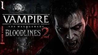 Vampire: The Masquerade - Bloodlines 2 | Part 1: Awakening from Torpor | Nynnox |