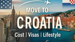 Moving to Croatia: Cost of Living, Visas & Lifestyle from the US