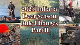 Indiana Deer Season Rule Changes Part Two