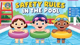 🏖🚫 Safety Rules in the Pool !🏊 | Pool Safety Rules for Kids | Play Safe in The Swimming Pool!