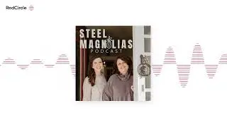 Steel Magnolias Podcast (18) - Museums of Dallas