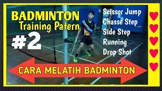 CARA MELATIH BADMINTON PATTERN -2 | Pola Latihan Badminton
