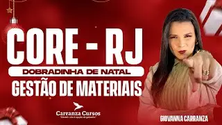 CORE/RJ - Gest&atilde;o de Materiais - Dobradinha de Natal - Prof. Giovanna Carranza