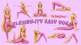 Easy Yoga Flexibility | Yoga for Children | Yoga for Health | Princes | Relaxing Yoga