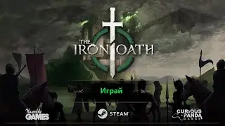 The Iron Oath - Геймплейный трейлер тактической игры