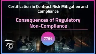 Consequences of Regulatory Non-Compliance | Exclusive Lesson