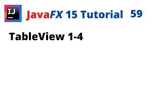 JavaFX 15 Tutorial 59 - TableView 1-4