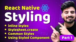 React Native Styling - Part 1  | Engineer Codewala