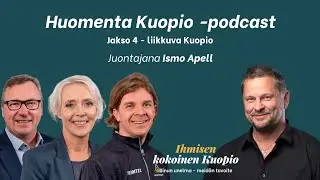 Huomenta Kuopio -podcast jakso 4