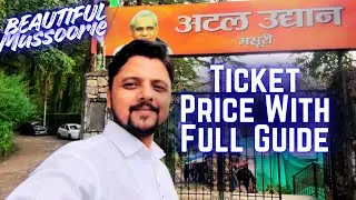 Atal Udayan Mussoorie | Company Garden | Ticket Price Full Guide 
