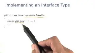 Implementing an Interface Type - Intro to Java Programming