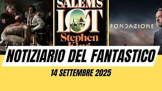 Notiziario del Fantastico &ndash; il nuovo Frankenstein, Joe Hill sui 50 anni di Salem's Lot, Foundation 3