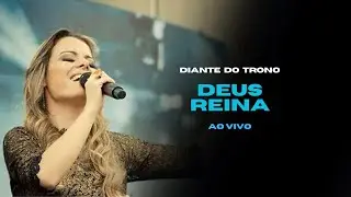 Diante do Trono - Grava&ccedil;&atilde;o CD Deus Reina