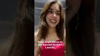Eisha Singh Owns the Spotlight at the &lsquo;Barsaat Ho RahI&rsquo; Launch. #bollywood #entertainment #music