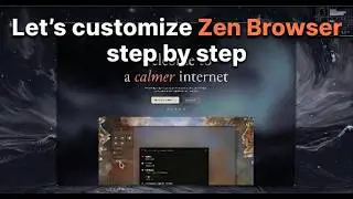 How to customize the Zen browser on Linux