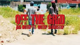 Off the Grid - ARi Hotep feat. Hotep Slowstep