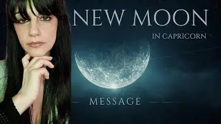NEW MOON in Capricorn Message 🌑