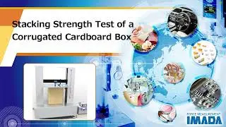 Stacking Strength Test of a Corrugated Cardboard Box