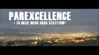 ParExcellence - Tu Gdzie Niebo Sięga Szczyt&oacute;w