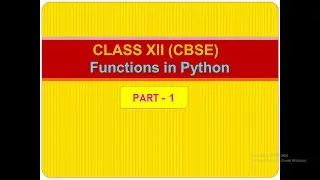 Functions in Python Class 12 Computer Science | Defining functions & Flow of Control in Functions