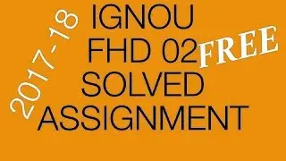 IGNOU FHD 02 SOLVED ASSIGNMENT JAN 18