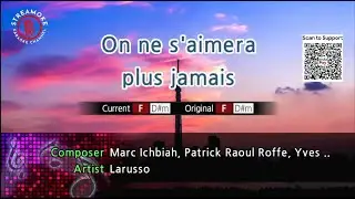 🎵 On ne s&rsquo;aimera plus jamais &ndash; Larusso (Karaoke Version)