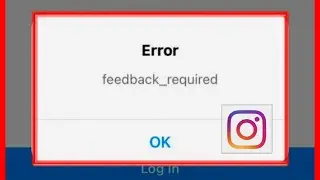 How To Fix Feedback Required On Instagram Login Problem | Instagram Feedback Required