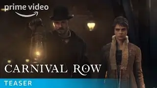 Carnival Row - Official Teaser: Welcome to Carnival Row | Prime Video