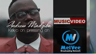 [OFFICIAL VIDEO] Keep on Pressing on || By Andrew Madziba [MUST WATCH]