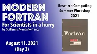 Modern Fortran (Day 3)